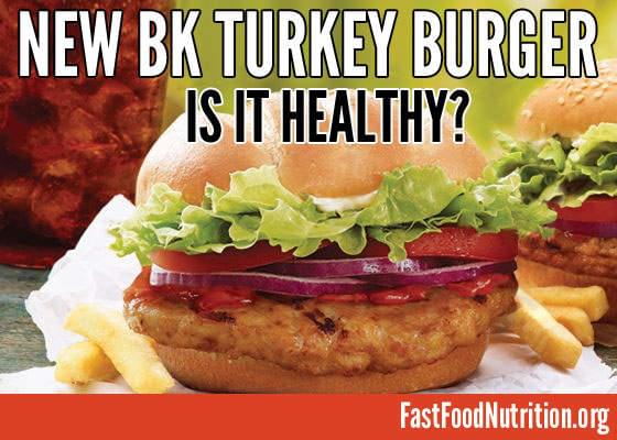 The Nutrition of Burger King's New Turkey Burger